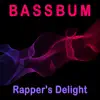 Bassbum - Rapper's Delight - Single